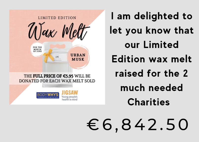 Our Limited Edition Charity wax melt raised €6,842.50 The Little Wax